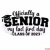 senior-svg-last-day-of-school-files-for-cricut-sublimation-files