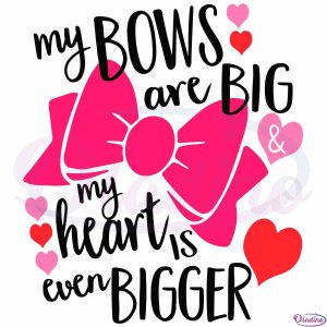 valentines-day-my-bows-are-big-svg-files-silhouette-diy-craft