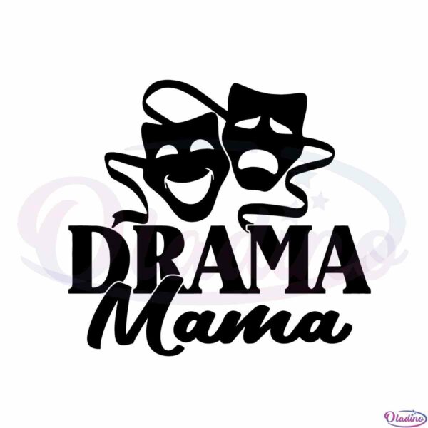 mother-gift-drama-mama-svg-best-graphic-design-cutting-file