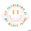 cute-teacher-my-classroom-is-my-happy-place-svg-cutting-file