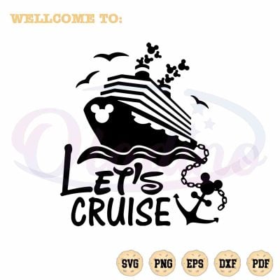 Disney Mickey Cruise SVG Let's Cruise Best Graphic Design Cutting File ...