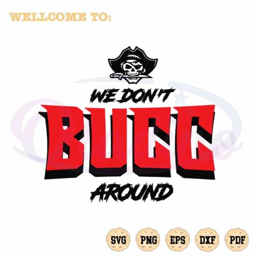 tampa-bay-buccs-svg-we-dont-bucc-around-graphic-design-file