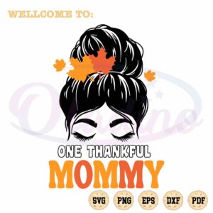 messy-bun-thanksgiving-mommy-svg-graphic-designs-files