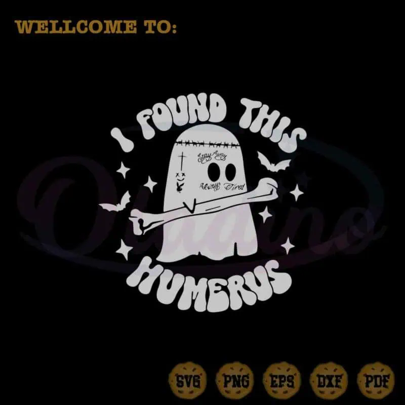 halloween-i-found-this-humerus-best-svg-cutting-digital-files