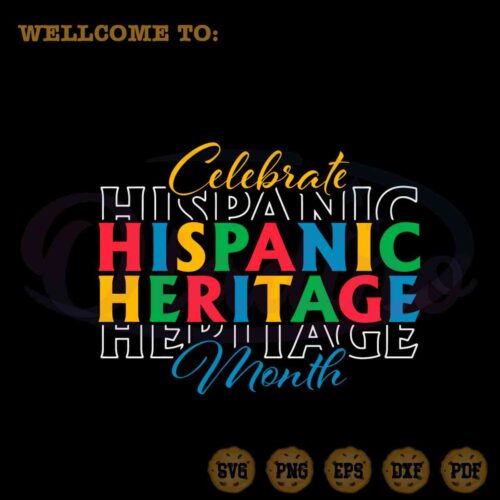 celebrate-hispanic-heritage-month-svg-latino-heritage-files-for-cricut