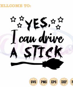 yes-i-can-drive-a-stick-svg-halloween-witch-cutting-digital-file