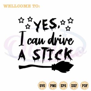 yes-i-can-drive-a-stick-svg-halloween-witch-cutting-digital-file