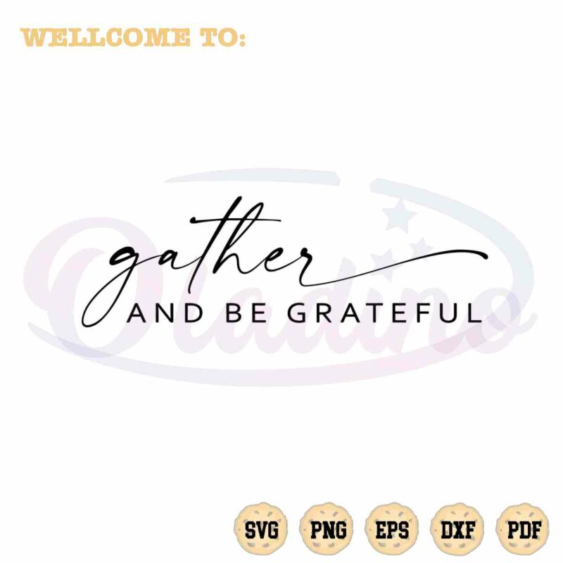 gather-and-be-grateful-svg-thanksgiving-day-graphic-design-file