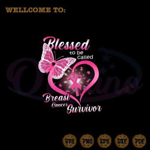 blessed-to-be-called-breast-cancer-survivor-png-sublimation-design-file