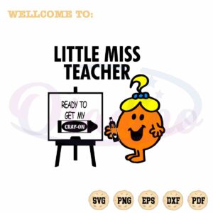 little-miss-teacher-svg-ready-to-get-my-crayon-graphic-design-file