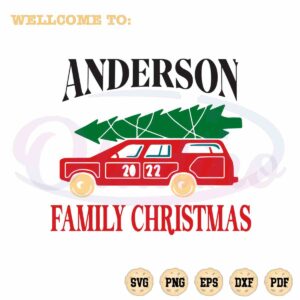 anderson-family-christmas-svg-christmas-truck-graphic-designs-files