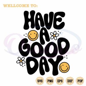 have-a-good-day-aesthetic-svg-hand-lettered-cutting-digital-files