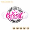 fight-love-cure-breast-cancer-warrior-svg-graphic-design-files
