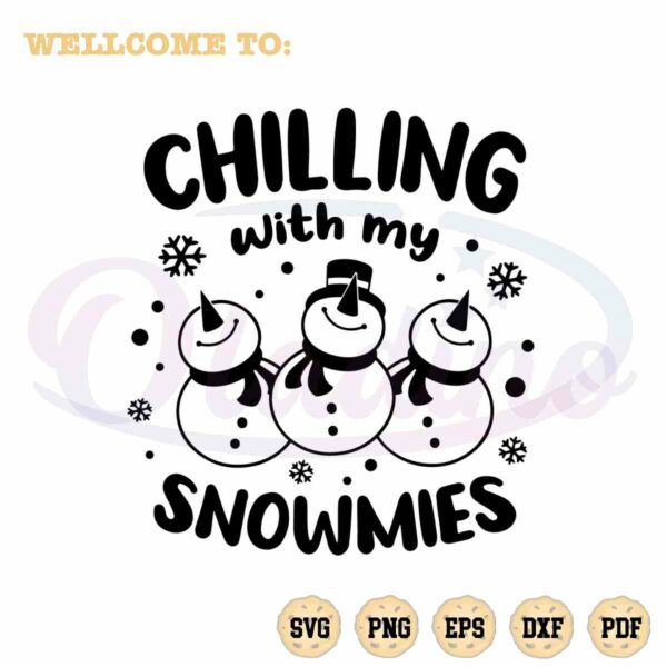 christmas-snowman-chillin-with-my-snowmies-svg-cricut-files-silhouette
