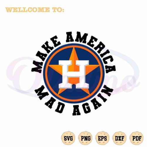 make-america-mad-again-svg-houston-astro-cutting-files