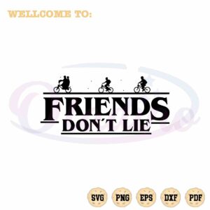 friends-dont-lie-svg-eleven-stranger-things-silhouette-cut-files