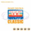 vintage-cassette-im-not-old-im-a-classic-svg-cricut-files