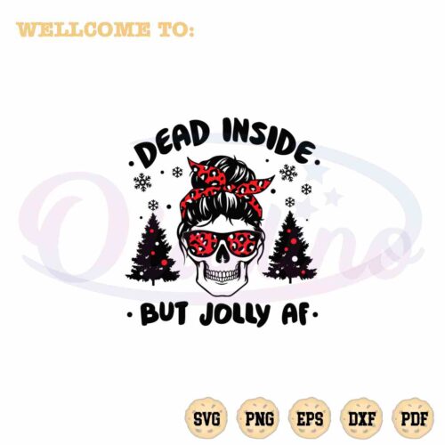 dead-inside-but-jolly-af-svg-christmas-messy-bun-digital-file