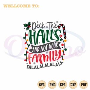 deck-the-halls-and-not-your-family-svg-digital-cutting-file