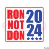 ron-not-don-2024-svg-graphic-designs-files