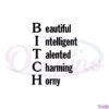 bitch-beautiful-intelligent-talented-charming-horny-svg-cutting-files