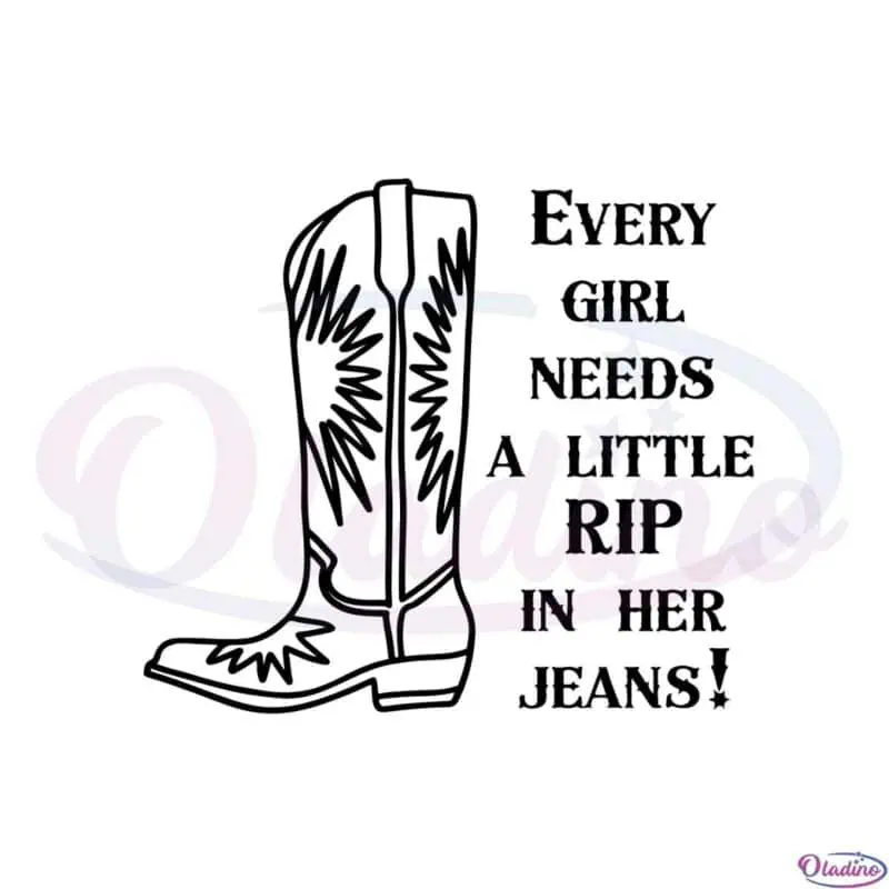 every-girl-needs-a-little-rip-in-her-jeans-svg-cutting-files