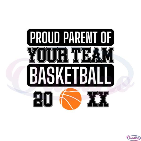 basketball-custom-svg-pround-parent-of-your-team-cutting