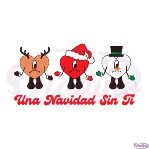 una-navidad-sin-ti-bad-bunny-christmas-svg-graphic-designs-files