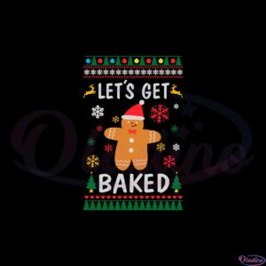 lets-get-baked-gingerbread-man-svg-sublimation-files-silhouette