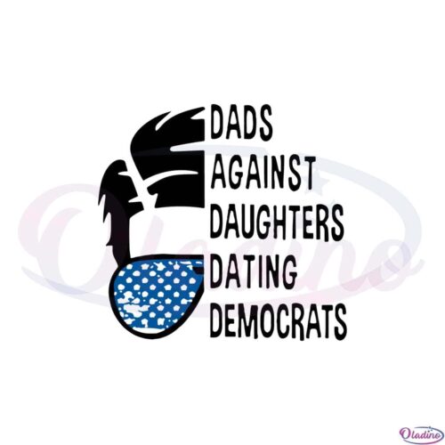 dads-against-daughters-dating-democrats-svg-graphic-designs-files