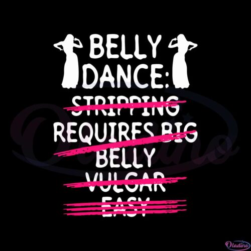 belly-dance-stripping-requires-big-belly-vulgar-easy-svg-cutting-files