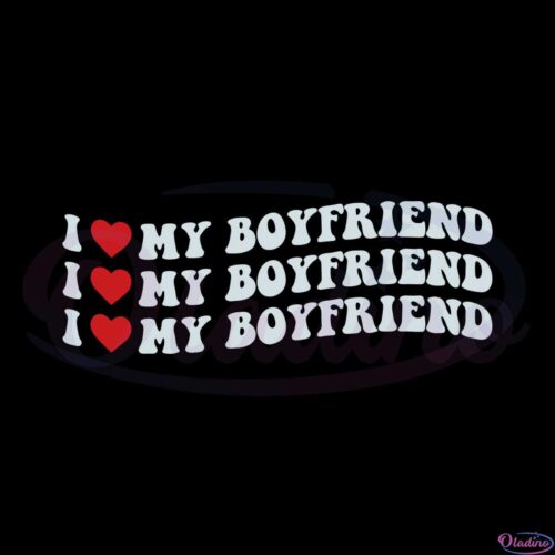 i-love-my-boyfriend-svg-best-graphic-designs-cutting-files