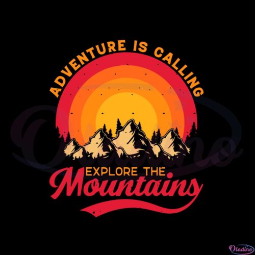 adventure-is-calling-svg-explore-the-mountains-svg-cutting-files