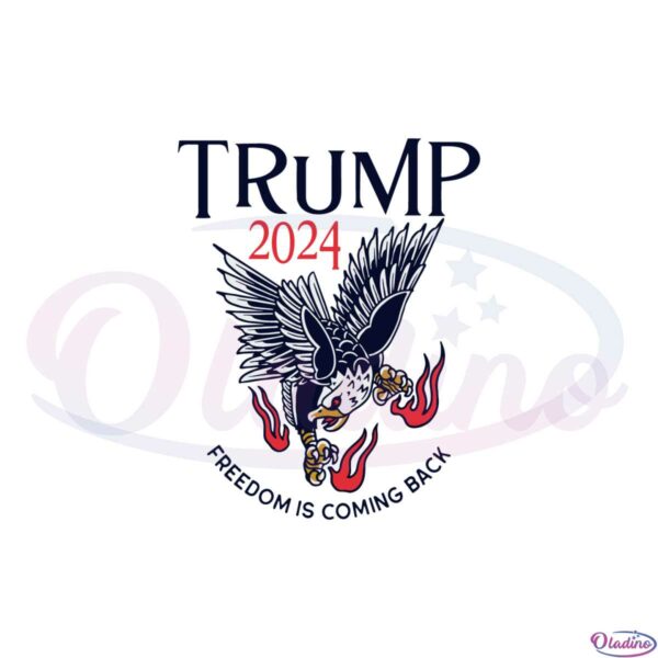 trump-2024-freedom-is-coming-back-svg-graphic-designs-files