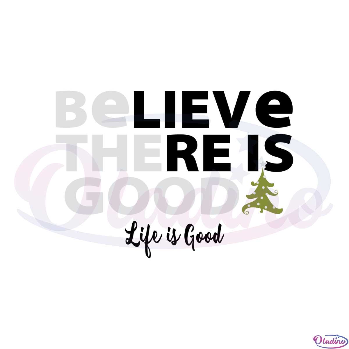believe-there-is-good-life-is-good-christmas-svg-cutting-files