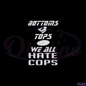 buttoms-tops-we-all-hate-cops-svg-graphic-designs-files