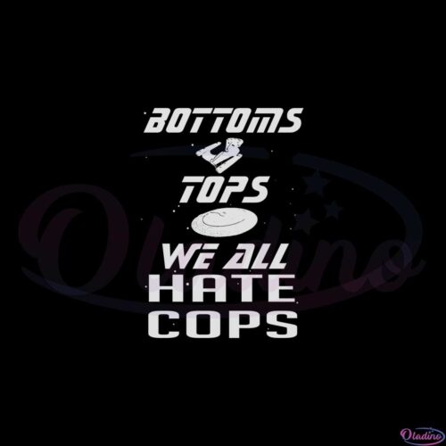 buttoms-tops-we-all-hate-cops-svg-graphic-designs-files