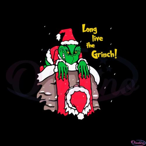 long-live-the-grinch-christmas-svg-graphic-designs-files