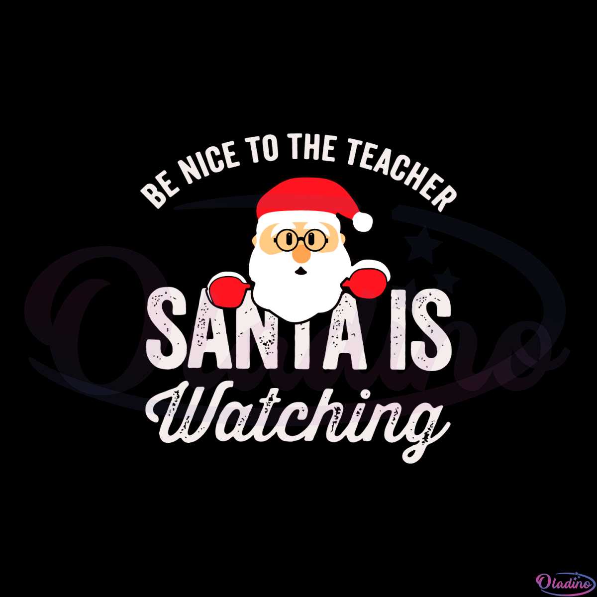 be-nice-to-the-teacher-santa-is-watching-svg-graphic-designs-files
