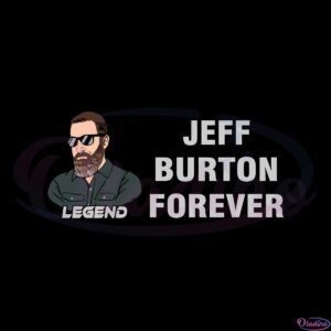 jeff-burton-forever-and-legend-svg-graphic-designs-files