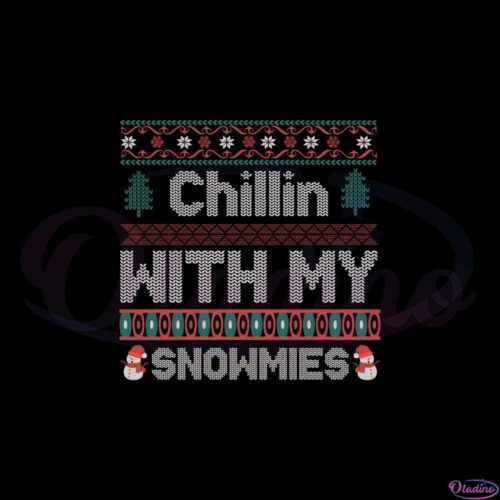 chillin-with-my-snowmies-svg