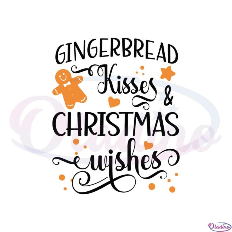 gingerbread-kisses-and-christmas-wishes-svg-cutting-files