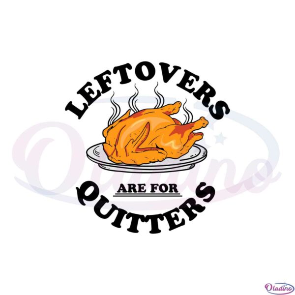 leftovers-are-for-quiters-svg-for-cricut-sublimation-files