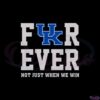 kentucky-f-uk-r-ever-not-just-when-we-win-svg-cutting-files