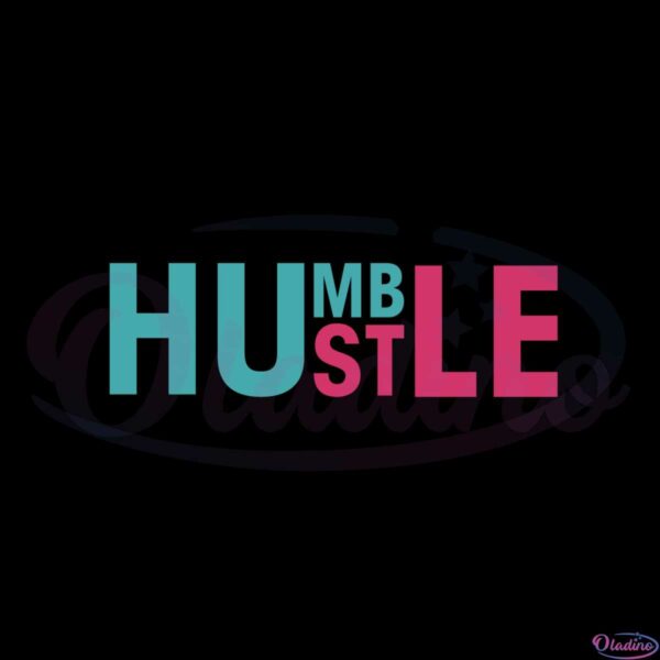 humble-hustle-svg-cricut-files-and-png-sublimation-designs