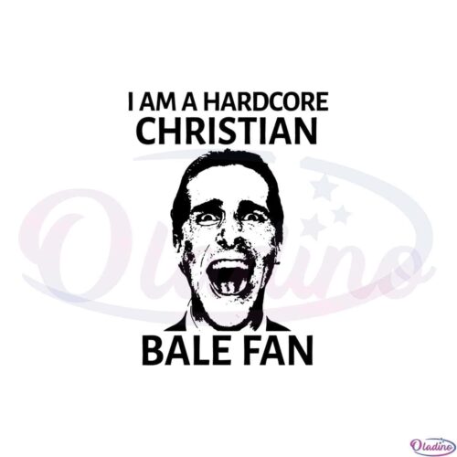 i-am-a-hardcore-christian-bale-fan-svg-graphic-designs-files