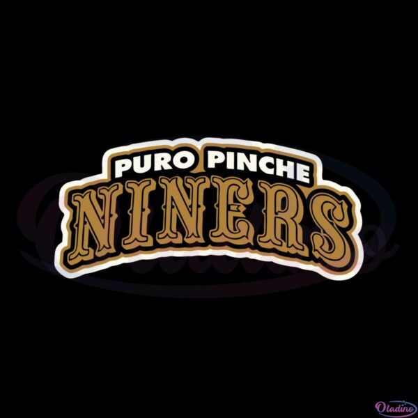 san-francisco-49ers-puro-pinche-niners-svg-graphic-designs-files