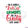 in-a-world-full-of-grinches-be-a-cindy-lou-who-svg-cutting-files