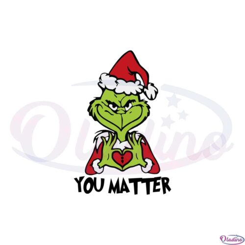 santa-grinch-you-matter-christmas-svg-graphic-designs-files