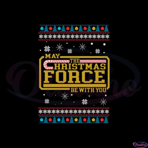 the-chirstmas-force-be-with-you-svg-graphic-designs-files